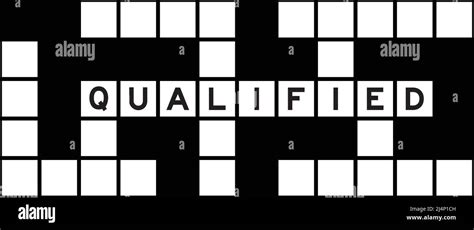 well qualified crossword.